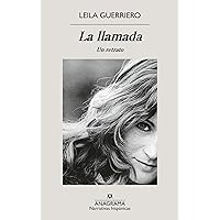 La llamada: Un retrato (Spanish Edition) La llamada: Un retrato (Spanish Edition) Kindle Paperback