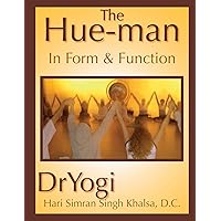 The Hue-Man: In Form & Function The Hue-Man: In Form & Function Paperback Mass Market Paperback