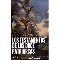 Los Testamentos de los Doce Patriarcas (Spanish Edition)