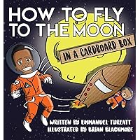 How to Fly to the Moon in a Cardboard Box (Kardboard Kids)