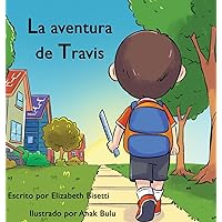 La aventura de Travis (Spanish Edition) La aventura de Travis (Spanish Edition) Hardcover Kindle Paperback