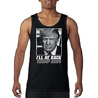 I'll Be Back Trump 2024 Tank Top Donald My President MAGA First Make America Great Again Republican FJB Men's Top