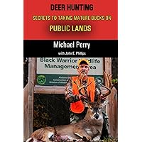 Deer Hunting Secrets to taking Mature Bucks on Public Lands