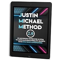 Justin Michael Method 2.0: An Advanced Outbound System To Drive Explosive Pipeline Growth With New Sales Superpowers Justin Michael Method 2.0: An Advanced Outbound System To Drive Explosive Pipeline Growth With New Sales Superpowers Kindle Paperback Audible Audiobook Hardcover