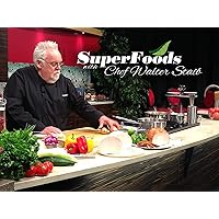 Superfoods with Chef Walter Staib