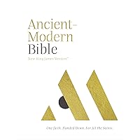NKJV, Ancient-Modern Bible: One faith. Handed down. For all the saints. NKJV, Ancient-Modern Bible: One faith. Handed down. For all the saints. Hardcover Kindle