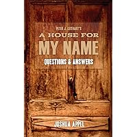 A House for My Name: Questions & Answers: Questions & Answers A House for My Name: Questions & Answers: Questions & Answers Paperback