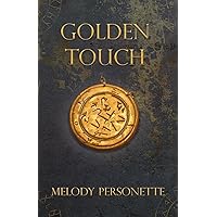 Golden Touch : The Archive Series Book #1