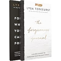 Forgiving What You Can't Forget with The Forgiveness Journal Forgiving What You Can't Forget with The Forgiveness Journal Hardcover
