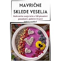 MavriČne Sklede Veselja (Slovene Edition)