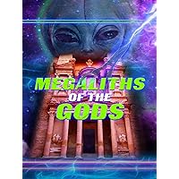 Megaliths of the Gods