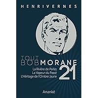 TOUT BOB MORANE/21 (Tout Bob Morane series) (French Edition) TOUT BOB MORANE/21 (Tout Bob Morane series) (French Edition) Kindle Paperback