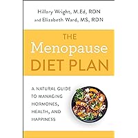The Menopause Diet Plan: A Natural Guide to Managing Hormones, Health, and Happiness The Menopause Diet Plan: A Natural Guide to Managing Hormones, Health, and Happiness Paperback Kindle Audible Audiobook Spiral-bound
