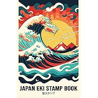Japan Eki Stamp Book: Collect Your Japanese Railway Station Stamps | Memories the size of a passport Japan Eki Stamp Book: Collect Your Japanese Railway Station Stamps | Memories the size of a passport Paperback