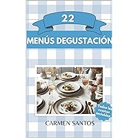 22 Menús Degustación (Spanish Edition) 22 Menús Degustación (Spanish Edition) Kindle Paperback