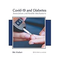 Covid-19 and Diabetes: Associations and Possible Mechanisms