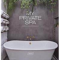 My Private Spa My Private Spa Hardcover