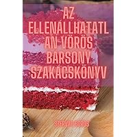 Az ellenállhatatlan vörös bársony szakácskönyv (Hungarian Edition)