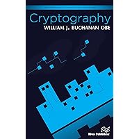 Cryptography (River Publishers Series in Information Science and Technology) Cryptography (River Publishers Series in Information Science and Technology) Kindle Hardcover