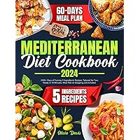 Mediterranean Diet Cookbook: 2000+ Days of Yummy 5 Ingredients Recipes, Tailored for Two, Ready in 10 Minutes. Meal Plan & Shopping List Included