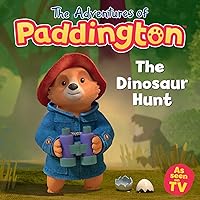 The Adventures of Paddington – The Dinosaur Hunt: An exciting new funny children’s story from the TV tie-in series The Adventures of Paddington! The Adventures of Paddington – The Dinosaur Hunt: An exciting new funny children’s story from the TV tie-in series The Adventures of Paddington! Kindle Paperback