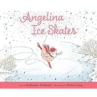 Angelina Ice Skates (Angelina Ballerina) Angelina Ice Skates (Angelina Ballerina) Kindle Hardcover