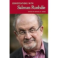 Conversations with Salman Rushdie (Literary Conversations Series) Conversations with Salman Rushdie (Literary Conversations Series) Hardcover Paperback Mass Market Paperback