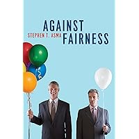 Against Fairness Against Fairness Kindle Hardcover Paperback