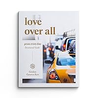 Jesus Every Day: Love Over All Jesus Every Day: Love Over All Paperback