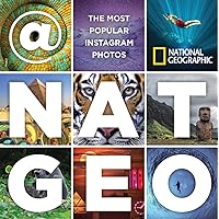 @NatGeo: The Most Popular Instagram Photos @NatGeo: The Most Popular Instagram Photos Hardcover