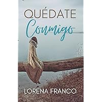 Quedate conmigo (Spanish Edition) Quedate conmigo (Spanish Edition) Paperback Kindle Audible Audiobook Hardcover