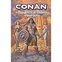 Conan: The Daughters of Midora and Other Stories Conan: The Daughters of Midora and Other Stories Paperback Comics