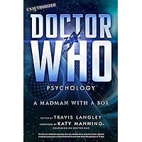 Doctor Who Psychology: A Madman with a Box (Volume 5) (Popular Culture Psychology) Doctor Who Psychology: A Madman with a Box (Volume 5) (Popular Culture Psychology) Paperback Audible Audiobook Audio CD