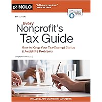 Every Nonprofit's Tax Guide: How to Keep Your Tax-Exempt Status & Avoid IRS Problems (Every Nonprofit's Tax Guides) Every Nonprofit's Tax Guide: How to Keep Your Tax-Exempt Status & Avoid IRS Problems (Every Nonprofit's Tax Guides) Paperback Kindle
