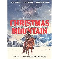 Christmas Mountain - The Story Of A Cowboy Angel