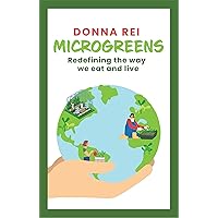 Microgreens: Redefining the Way We Eat and Live