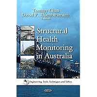 Structural Health Monitoring in Australia (Engineering Tools, Techniques and Tables) Structural Health Monitoring in Australia (Engineering Tools, Techniques and Tables) Hardcover Paperback