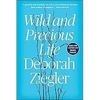 Wild and Precious Life Wild and Precious Life Paperback Kindle Audible Audiobook Hardcover