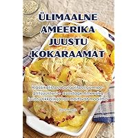 Ülimaalne Ameerika Juustu Kokaraamat (Estonian Edition)