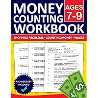 Money Counting Workbook For Kids 7-9 Ages Exercises With Answer Key: Money Workbook For 1st Grade,2nd Grade, and 3th Grade with 200 Exercises | ... | Counting Exercises book For Kids 7-9 Ages Money Counting Workbook For Kids 7-9 Ages Exercises With Answer Key: Money Workbook For 1st Grade,2nd Grade, and 3th Grade with 200 Exercises | ... | Counting Exercises book For Kids 7-9 Ages Paperback