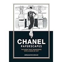 Chanel Paperscapes: The book that transforms into a work of art Chanel Paperscapes: The book that transforms into a work of art Hardcover