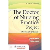 The Doctor of Nursing Practice Project: A Framework for Success The Doctor of Nursing Practice Project: A Framework for Success Hardcover Kindle Paperback