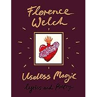 Useless Magic: Lyrics and Poetry Useless Magic: Lyrics and Poetry Hardcover Kindle