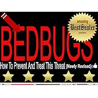 [SOLVED] I Hate BedBugs, What About You? Discover How To Detect Bed Bugs, How To Avoid Bed Bugs And How To Prevent And Treat This Threat Now [Newly Revised Book] [SOLVED] I Hate BedBugs, What About You? Discover How To Detect Bed Bugs, How To Avoid Bed Bugs And How To Prevent And Treat This Threat Now [Newly Revised Book] Kindle
