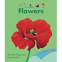 Flowers (My First Discovery Paperbacks) Flowers (My First Discovery Paperbacks) Paperback