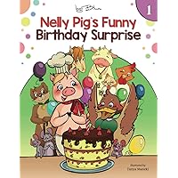 Nelly Pig´s Funny Birthday Surprise