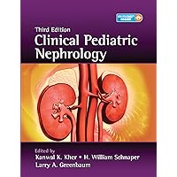 Clinical Pediatric Nephrology Clinical Pediatric Nephrology Paperback Kindle Hardcover