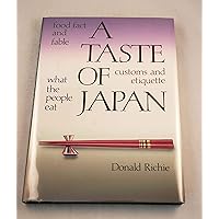 A Taste of Japan: Food Fact and Fable, What the People Eat, Customs and Etiquette A Taste of Japan: Food Fact and Fable, What the People Eat, Customs and Etiquette Hardcover Paperback Mass Market Paperback