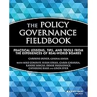 The Policy Governance Fieldbook The Policy Governance Fieldbook Paperback Kindle