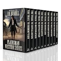 Plainsman Western Series: Complete and Unabridged: A Classic Western Action and Adventure Series